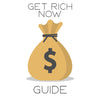 Get Rich Now Guide